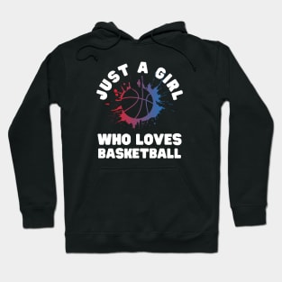 Just A Girl Who Loves Basketball Hoodie